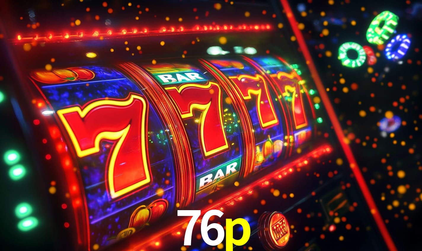 76p: Seu Cassino Premiado com Pagamentos Rápidos